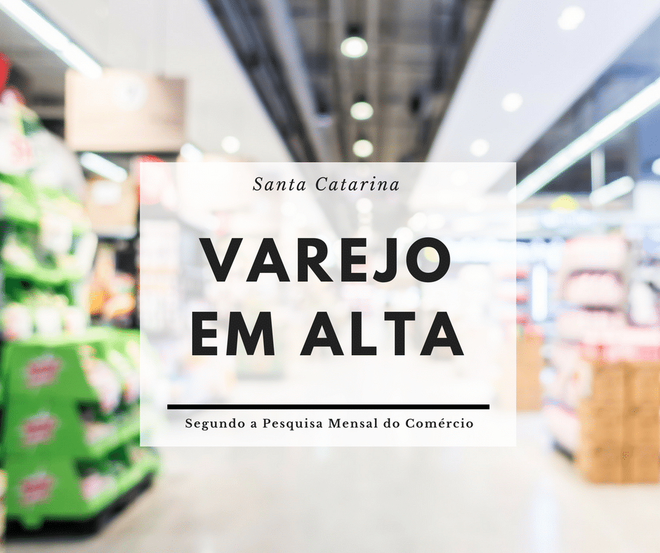 Com resultados mais consistentes, varejo catarinense mira no volume de vendas pré-crise Varejo de Santa Catarina PMC - Com resultados mais consistentes, varejo catarinense mira no volume de vendas pré-crise