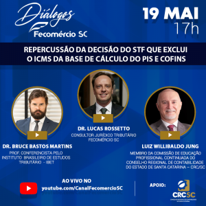 ARTE ABERTA LIVE REPERCUSS&Atilde;O ICMS 2 300x300 - Fecom&eacute;rcio SC promove debate sobre decis&atilde;o do STF que exclui ICMS da base do PIS e Cofins